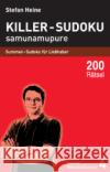 Killer-Sudoku. Bd.1 : Samunamupure. Summen-Sudoku für Liebhaber. 200 Rätsel Heine, Stefan   9783939940036 Presse Service Heine