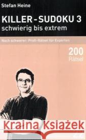 Killer-Sudoku. Bd.3 : Schwierig bis extrem. Noch schwerer: Profi-Rätsel für Experten. 200 Rätsel Heine, Stefan   9783939940210 Presse Service Heine - książka