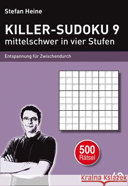 Killer-Sudoku. Bd.9 : Mittelschwer in vier Stufen. Entspannung für Zwischendurch  9783939940418 Presse Service Heine - książka