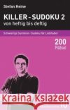 Killer-Sudoku. Bd.2 : Von heftig bis deftig. Schwierige Summen-Sudoku für Liebhaber. 200 Rätsel Heine, Stefan   9783939940098 Presse Service Heine