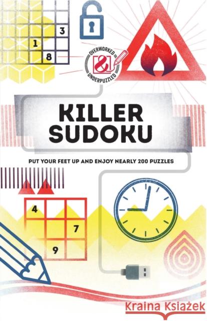 Killer Sudoku: Put your feet up and enjoy nearly 200 puzzles Tim Dedopulos 9781787393837 Headline Publishing Group - książka