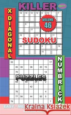 Killer sudoku X diagonal. Numbricks puzzles: Easy - medium levels Basford Holmes 9781089135647 Independently Published - książka