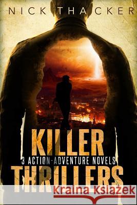 Killer Thrillers Nick Thacker 9781979070164 Createspace Independent Publishing Platform - książka