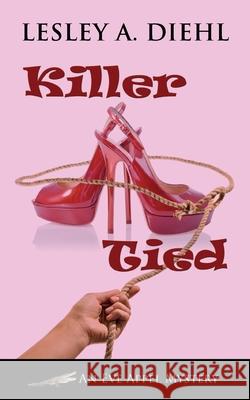 Killer Tied Lesley A Diehl 9781603813198 Coffeetown Press - książka