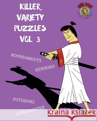 Killer Variety Puzzles Vol. 3 Rota Book Publishing 9781547173488 Createspace Independent Publishing Platform - książka