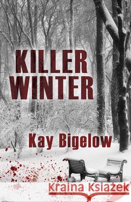 Killer Winter Kay Bigelow 9781635551778 Bold Strokes Books - książka