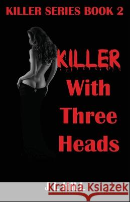 Killer With Three Heads J. L. Hill Athina Paris 9781945286377 Rockhill Publishing LLC - książka
