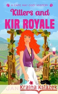 Killers and Kir Royale: Cape May Cozy Mysteries with a Twist, book 3 Jane Gorman 9780999110089 Blue Eagle Press - książka