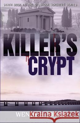 Killer's Crypt Jones H. Wendy 9780995645721 Scott and Lawson - książka