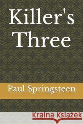 Killer's Three Paul Lee Springsteen 9798415100125 Independently Published - książka