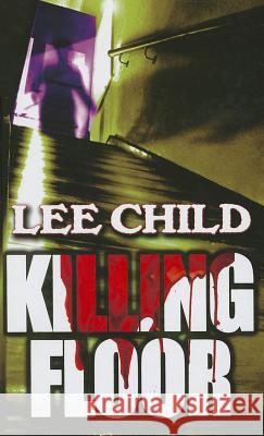 Killing Floor Lee Child 9781410430106 Thorndike Press - książka