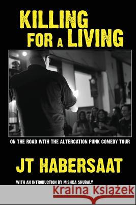 Killing For A Living Habersaat, Jt 9781643163291 Justin Habersaat - książka