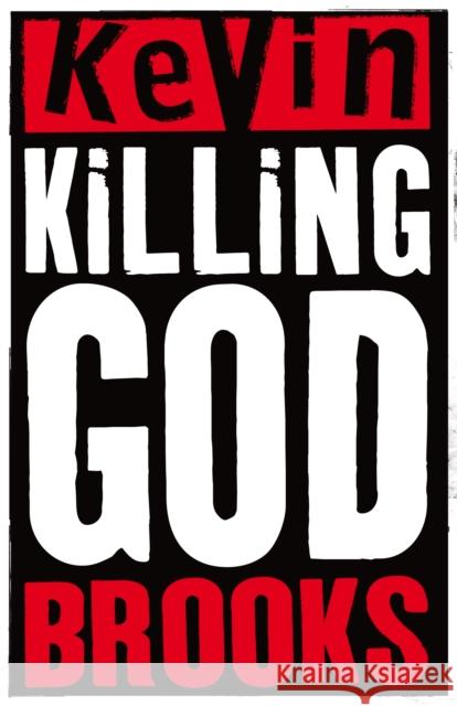 Killing God Kevin Brooks 9780141319124 Penguin Random House Children's UK - książka