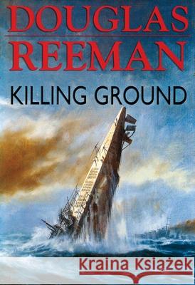 Killing Ground Douglas Reeman 9781590136799 McBooks Press - książka