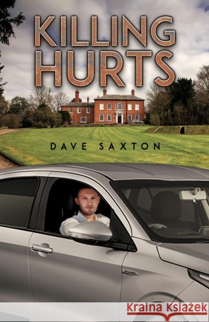 Killing Hurts Dave Saxton 9781035877171 Austin Macauley - książka