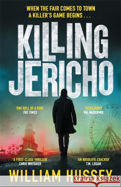 Killing Jericho: The award-winning crime thriller like no other Hussey, William 9781804181188 Bonnier Books Ltd - książka