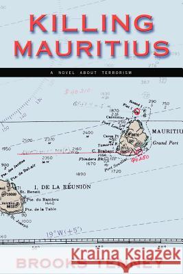 Killing Mauritius Brooks Tenney 9781412082396 Trafford Publishing - książka