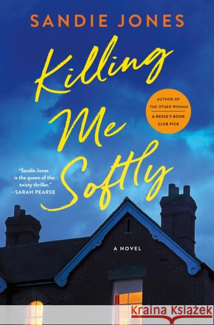 Killing Me Softly: A Novel Sandie Jones 9781250910073 Minotaur Books - książka