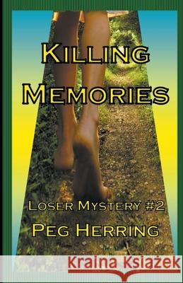 Killing Memories Peg Herring 9781944502447 Gwendolyn Books - książka