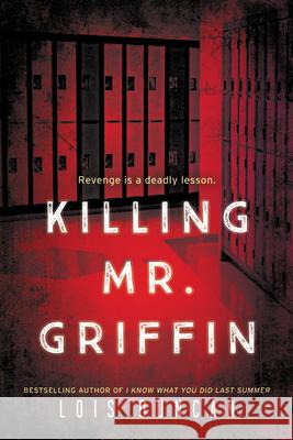 Killing Mr. Griffin Lois Duncan 9780316425360 Little, Brown Books for Young Readers - książka