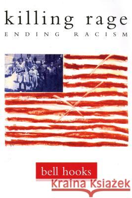 Killing Rage: Ending Racism Bell Hooks 9780805050271 Owl Books (NY) - książka