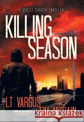 Killing Season L. T. Vargus Tim McBain 9781954203006 Smarmy Press - książka