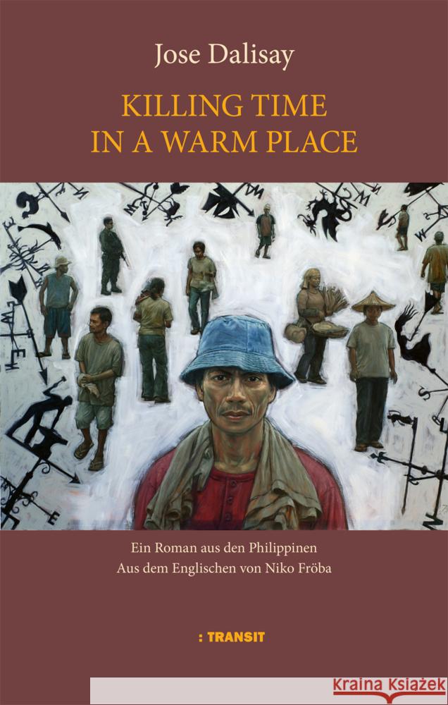 Killing Time in a Warm Place Dalisay, Jose 9783887474140 Transit Berlin - książka