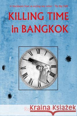 Killing Time in Bangkok Robert Jamieson 9781724005151 Independently Published - książka