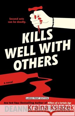 Kills Well with Others Deanna Raybourn 9781420532784 Large Print Press - książka