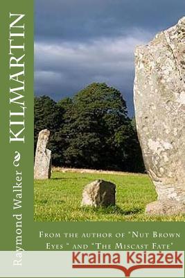 Kilmartin Raymond Walker 9781503090620 Createspace - książka