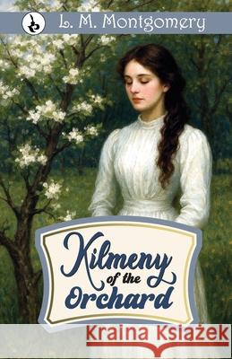 Kilmeny of the Orchard L. M. Montgomery 9789359917344 Rustam Prakashan - książka