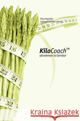 Kilocoachtm: Abnehmen Ist Lernbar Aspalter, Rosa 9783211335468 Springer, Wien - książka