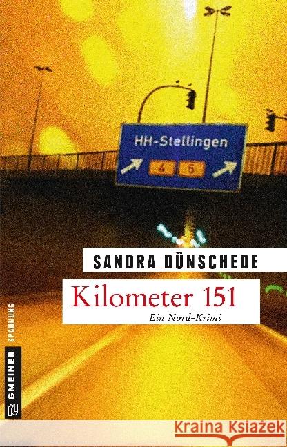 Kilometer 151 : Kriminalroman. Ein Nord-Krimi Dünschede, Sandra 9783839221082 Gmeiner - książka