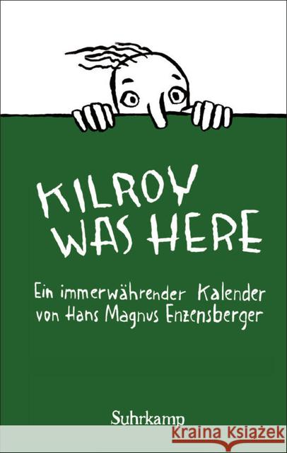 Kilroy was here : Ein immerwährender Kalender Enzensberger, Hans Magnus 9783518466278 Suhrkamp - książka