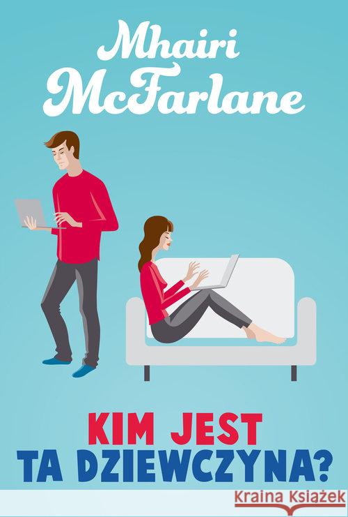 Kim jest ta dziewczyna? McFarlane Mhairi 9788327621238 HarperCollins Polska - książka