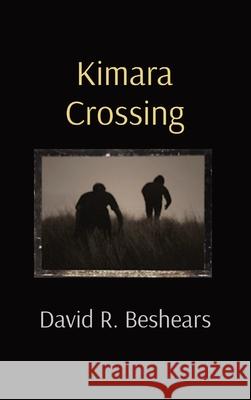 Kimara Crossing David R. Beshears 9781947231429 Greybeard Publishing - książka