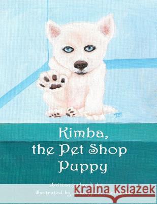 Kimba The Pet Shop Puppy McDonald, Tracey Lee 9781484126714 Createspace - książka