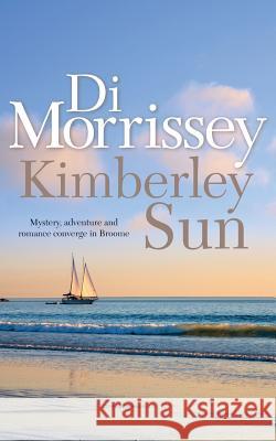 Kimberley Sun Di Morrissey 9781250053350 Pan MacMillan - książka