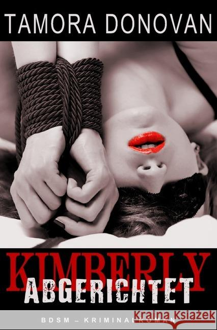 Kimberly - Abgerichtet Donovan, Tamora 9783746772554 epubli - książka