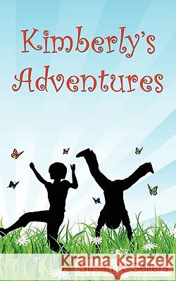 Kimberly's Adventures Susan K. Sellers 9781604942446 Wheatmark - książka