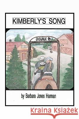 Kimberly's Song Barbara Jones Harman 9781452023717 AuthorHouse - książka
