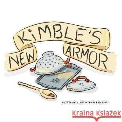 Kimble's New Armor John Bundy 9781456767419 Authorhouse - książka