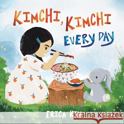 Kimchi, Kimchi Every Day Erica Kim Erica Kim 9781953859273 Soaring Kite Books - książka