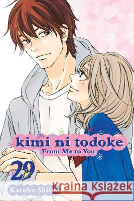 Kimi Ni Todoke: From Me to You, Vol. 29, 29 Shiina, Karuho 9781421599502 Viz Media - książka