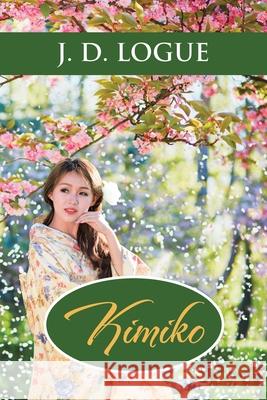 Kimiko J D Logue 9781532079443 iUniverse - książka