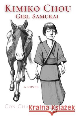 Kimiko Chou, Girl Samurai Con Chapman 9781636495521 Atmosphere Press - książka
