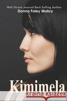Kimimela Donna Mabry 9781508912934 Createspace - książka