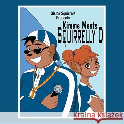 Kimme Meets Squirrelly D Everett E. Jackson 9781438909714 Authorhouse - książka