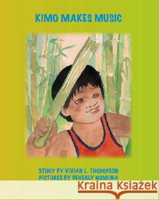 Kimo Makes Music Vivian L. Thompson 9781412011372 Trafford Publishing - książka