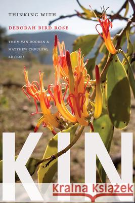 Kin: Thinking with Deborah Bird Rose Thom Va Matthew Chrulew 9781478015420 Duke University Press - książka